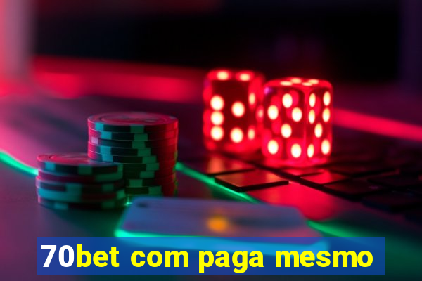 70bet com paga mesmo